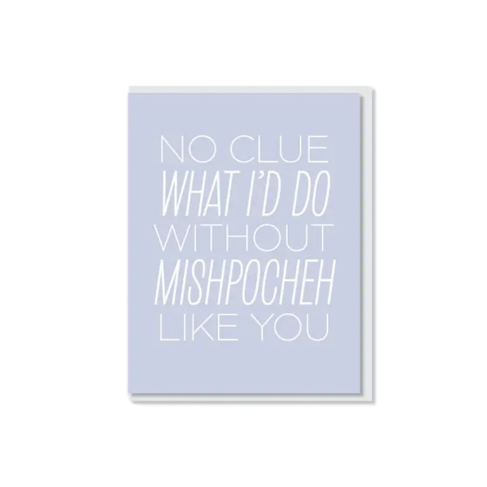 Mishpocheh Like You Card
