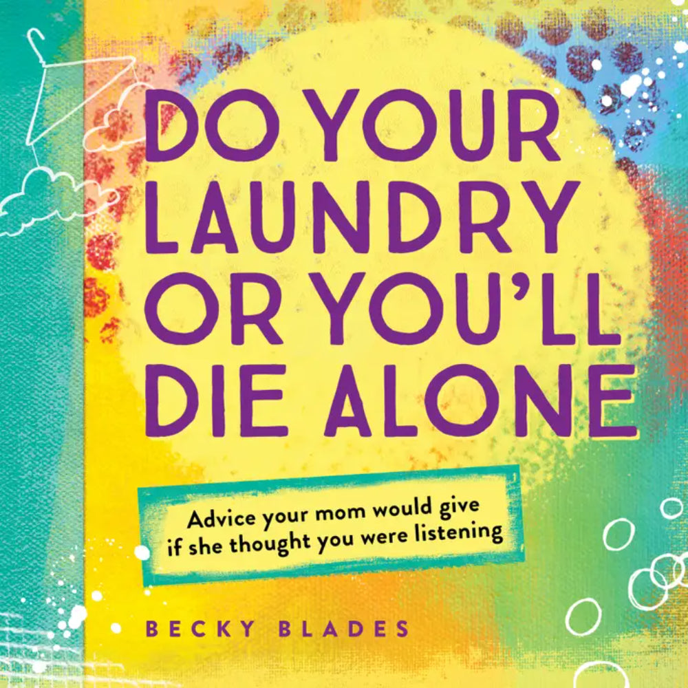 Sourcebooks Do Your Laundry or You'll Die Alone
