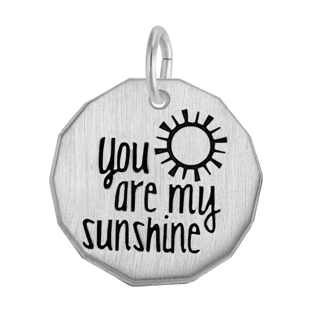 1626 You Are My Sunshine Tag Charm