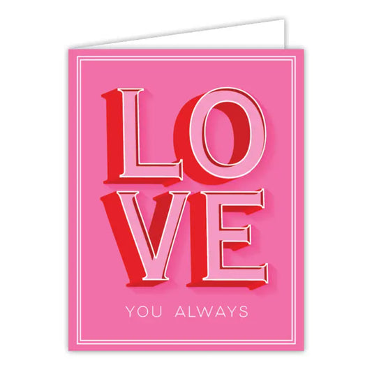 RosanneBeck Collections Handpainted Love You Always Greeting Card