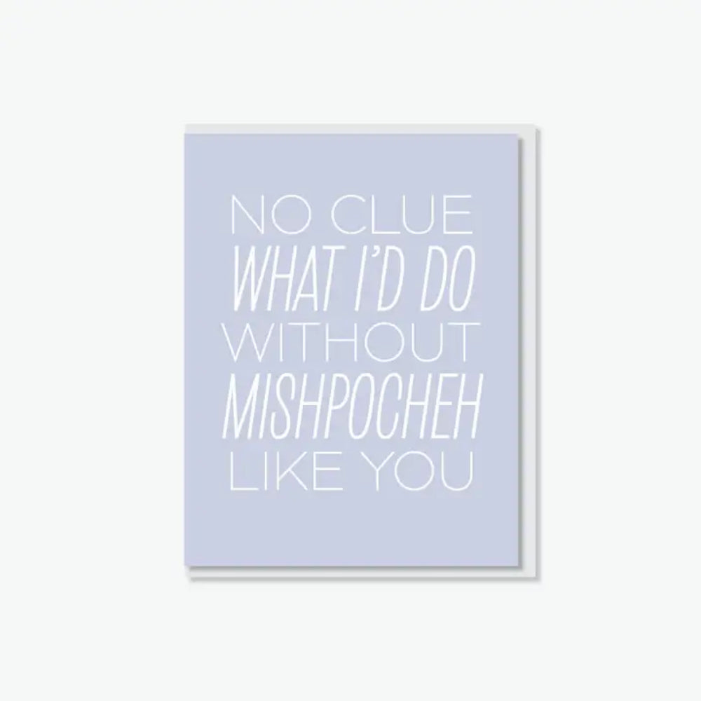 Mishpocheh Like You Card