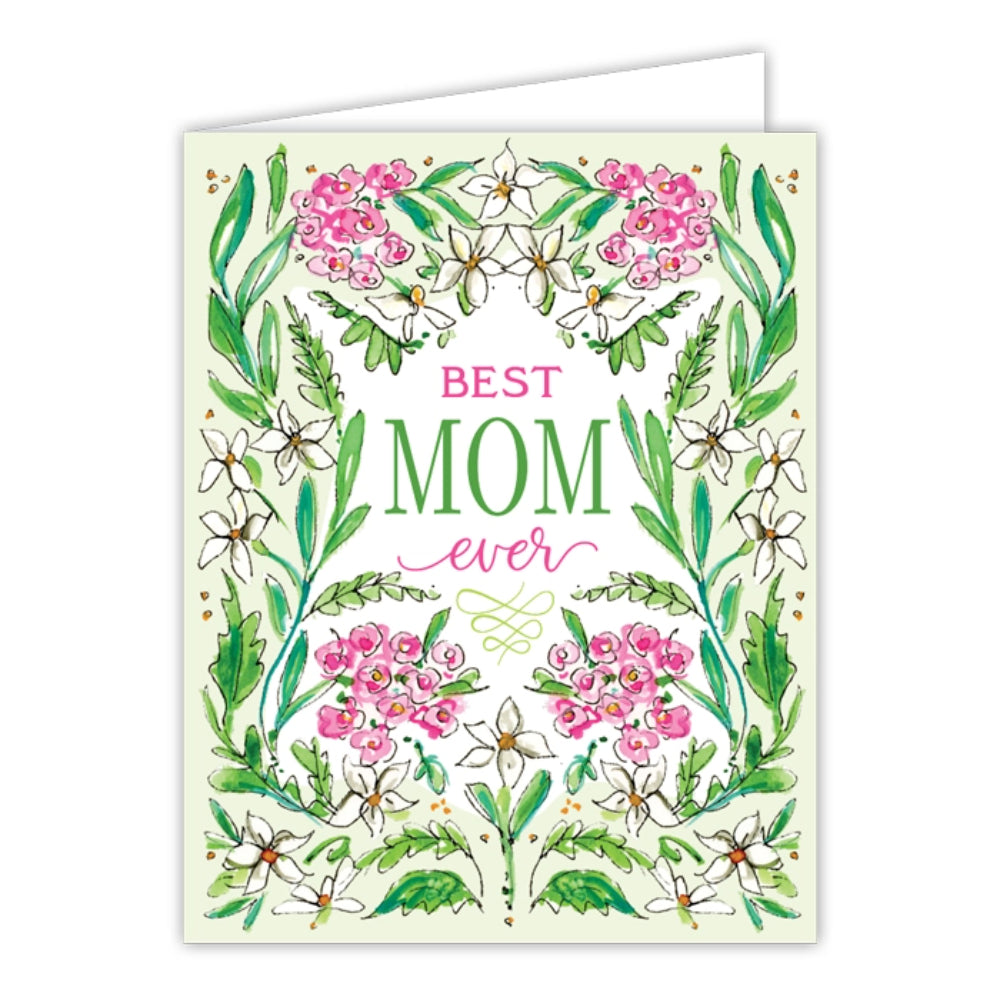 Best Mom Ever Pink and Green Floral Greeting Card