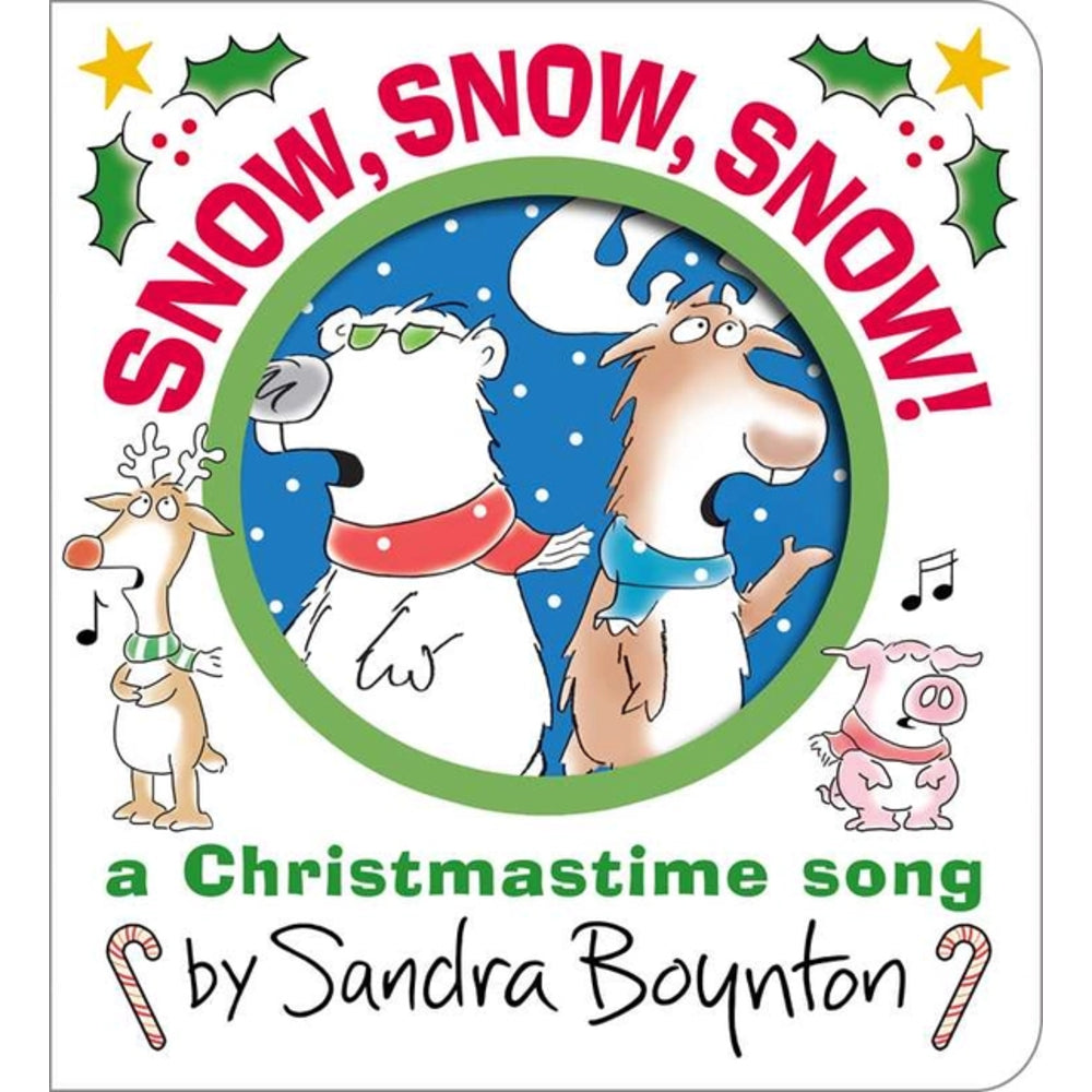 Front cover of the children's song book 'Snow, Snow, Snow!' by Sandra Boynton, featuring a white background with a large circular illustration of a polar bear and a reindeer under red title text and green holly accents.