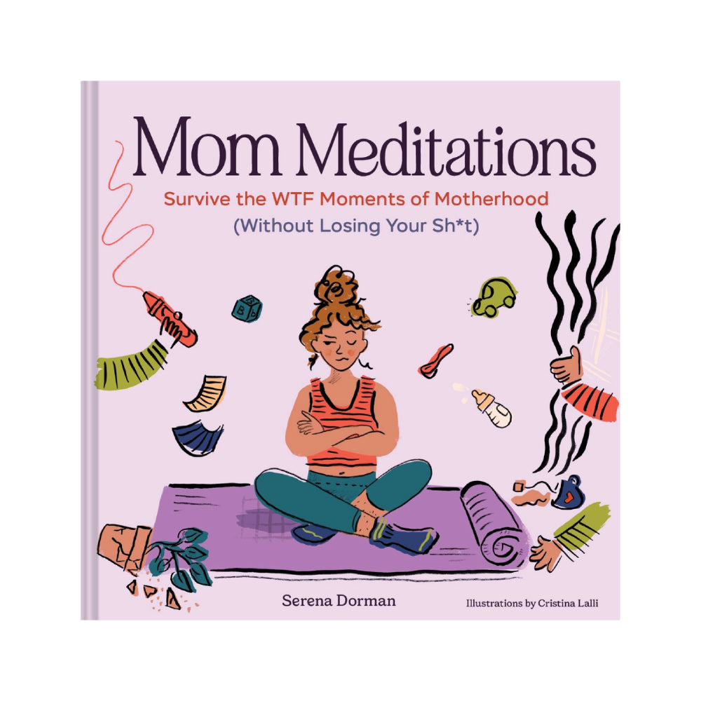 Mom Meditations Book By Serena Dorman