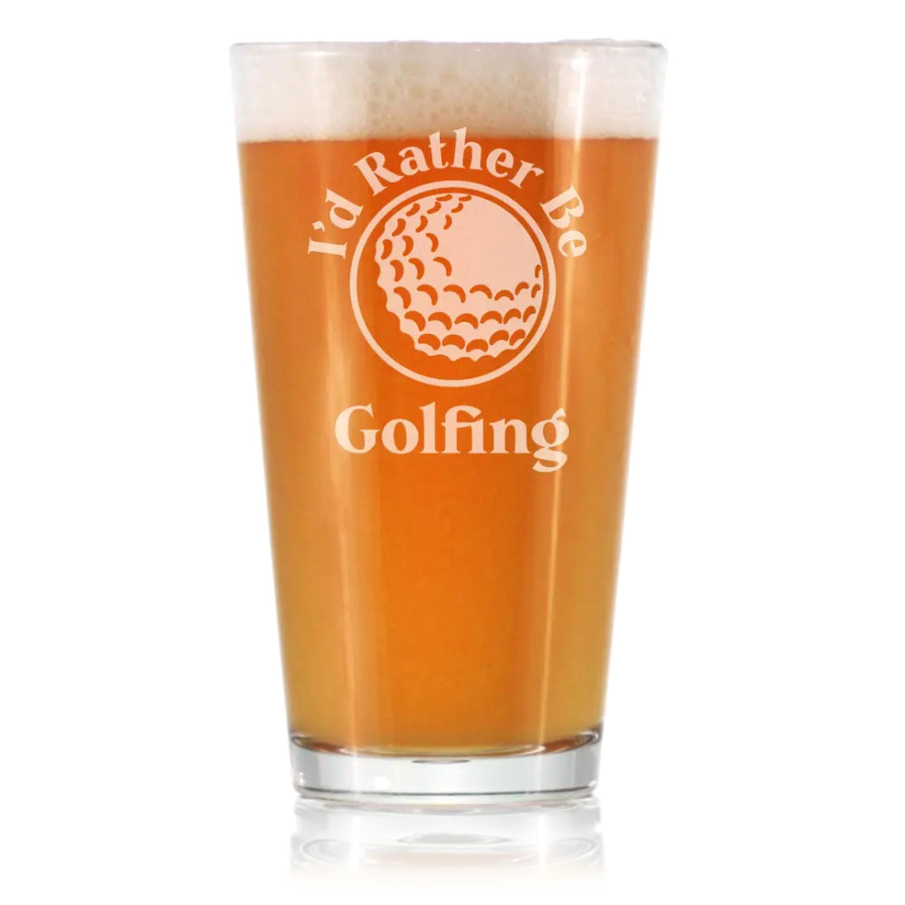 "I'd Rather Be Golfing" Design Pint Glass For Beer
