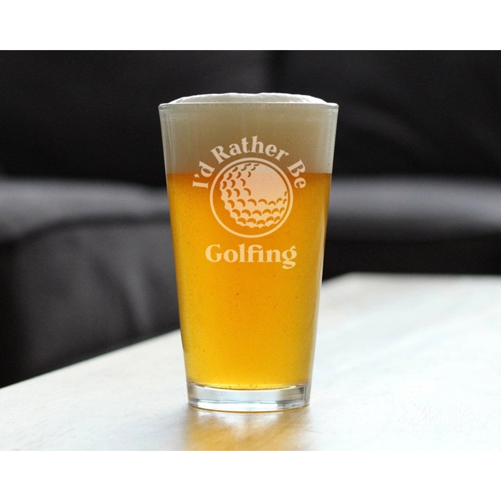 Rather Be Golfing Pint Glass For Beer