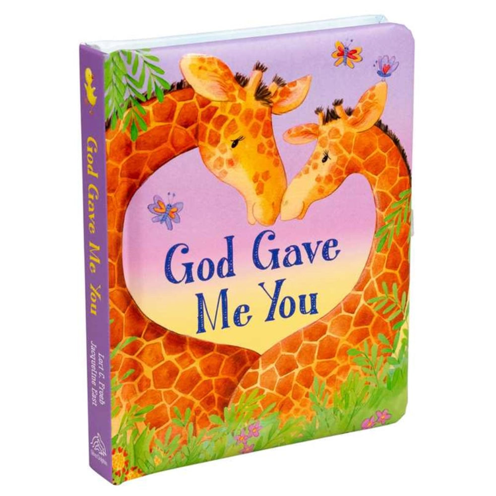 Children's book with giraffe illustration and text 'God Gave Me You' on a white background