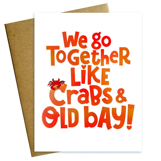 Maggie Moore Studio We Go Together Like Crabs and Old Bay Valentine Love Card