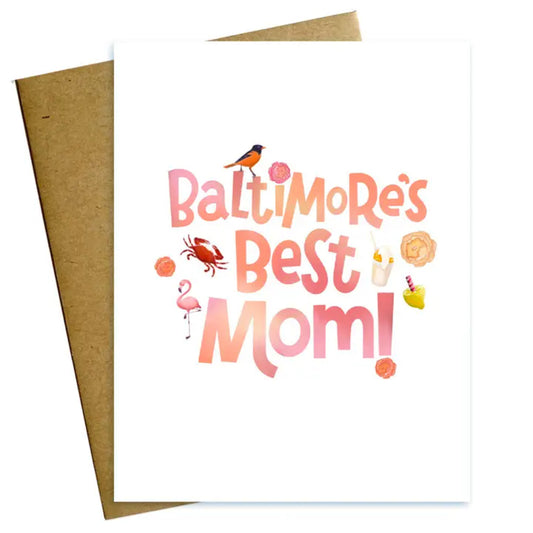Maggie Moore Studio Best Mom in Baltimore Mother's Day Card