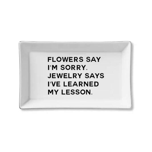 Ceramic Tray-Jewelry Says