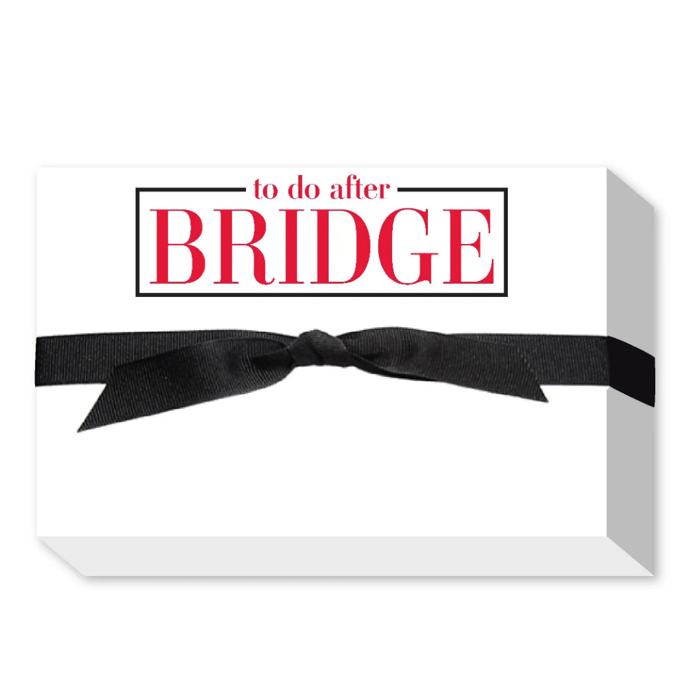 To Do After Bridge Big And Bold Notepad