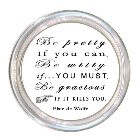 Coaster/Trinket Tray 5" - Be Pretty...