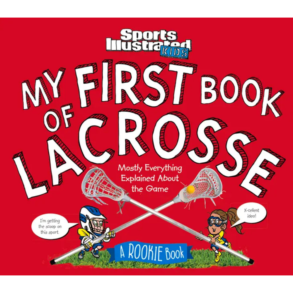 My First Book of Lacrosse: A Rookie Book